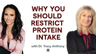 Lose Weight, Prevent Disease, and Live Longer with Protein Restriction | Tracy Anthony