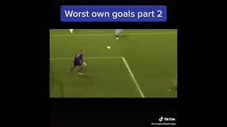 Worst Own Goals in Football History (Part2)