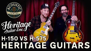 Two Superb Models From Heritage Guitars - Check out the Heritage H-150 and Heritage H-575.