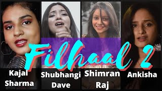 Filhaal 2 Mohabbat, Female Version| Akshay Kumar, Nupur| BPraak, Jaani- Best Cover Song Battle Song