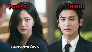 Buried Hearts (2025) Episode 3 Hindi Explained | Revenge Thriller Korean Drama Explained in Hindi