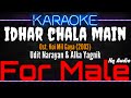 Karaoke Idhar Chala Main Udhar Chala ( For Male ) - Udit Narayan & Alka Yagnik Ost. Koi Mil Gaya