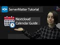 ServerMatter Tutorial - NextCloud Calendar Walkthrough