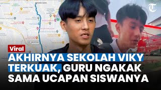 AKHIRNYA TERKUAK, Nama Sekolah Viky, Sang Guru Ungkap Fakta yang Mengejutkan