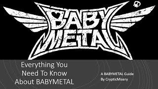 Everything You Need To Know About BABYMETAL - A BABYMETAL Guide (UPDATED)