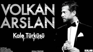 Volkan Arslan - Kale Türküsü [ Sevdam Türkülere © 2015 Kalan Müzik ]