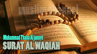 Tilawah Al Qur'an Muhammad Thaha Al Junayd SURAT AL WAQIAH