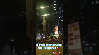 #Modern District, IT Park Cebu city Philippines 🇵🇭