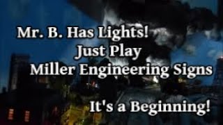 Mr. B. Has Lights, Miller Engineering Signs & Just Play N-Scale #24