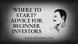 "Where to Start?" Advice for Beginner Investors