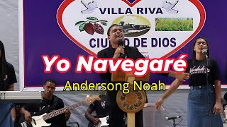 Yo Navegaré - Villa Riva Ciudad de Dios 🙌🇩🇴(1080p HD) #AndersongNoah