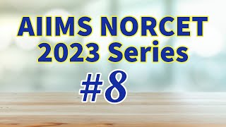 AIIMS NORCET 2023 Series #8 | Nursing Exam Questions and Answers with Rationales
