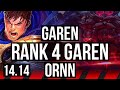 GAREN vs ORNN (TOP) | Rank 4 Garen, 7k comeback, 800+ games, 7/3/8 | EUNE Challenger | 14.14