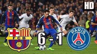Barcelona vs PSG 6 - 1 Highlights & Goals | UCL 1/8 2016/17 HD