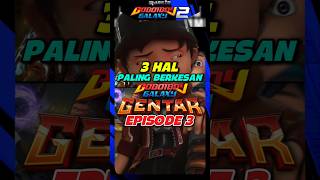 3 Hal Keren Dari Boboiboy Galaxy Gentar Episode 3 Puncak Kekuatan Gemetar