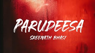 Parudeesa song(Lyrics) - Sreenath Bhasi