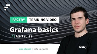 7. Alert rules | Factry Historian Training Video | Grafana Basics