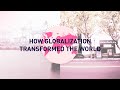 How #globalization transformed the world?