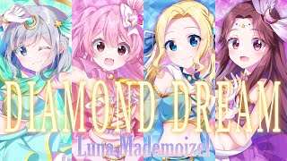 【MV】DIAMOND DREAM (ダイヤモンドドリーム) /  ルナ・マドモアゼル　オリジナル曲　Original song / Idol