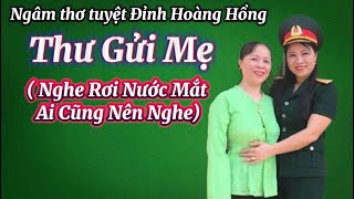 Thư Gửi Mẹ - Nghe Xúc Động - Giọng Thơ Hoàng Hồng