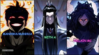 Manhwa/Manhua with an Evil or Villain MC