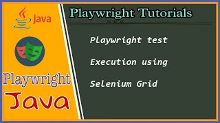 Playwright with Selenium Grid