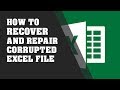 How to Recover and Repair Corrupted Excel File