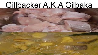 How To Cook GILBAKA?