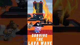 Survive the lava wave roblox  #roblox #robloxyoutube #game #robloxgamer #robloxgames #gaming #funny