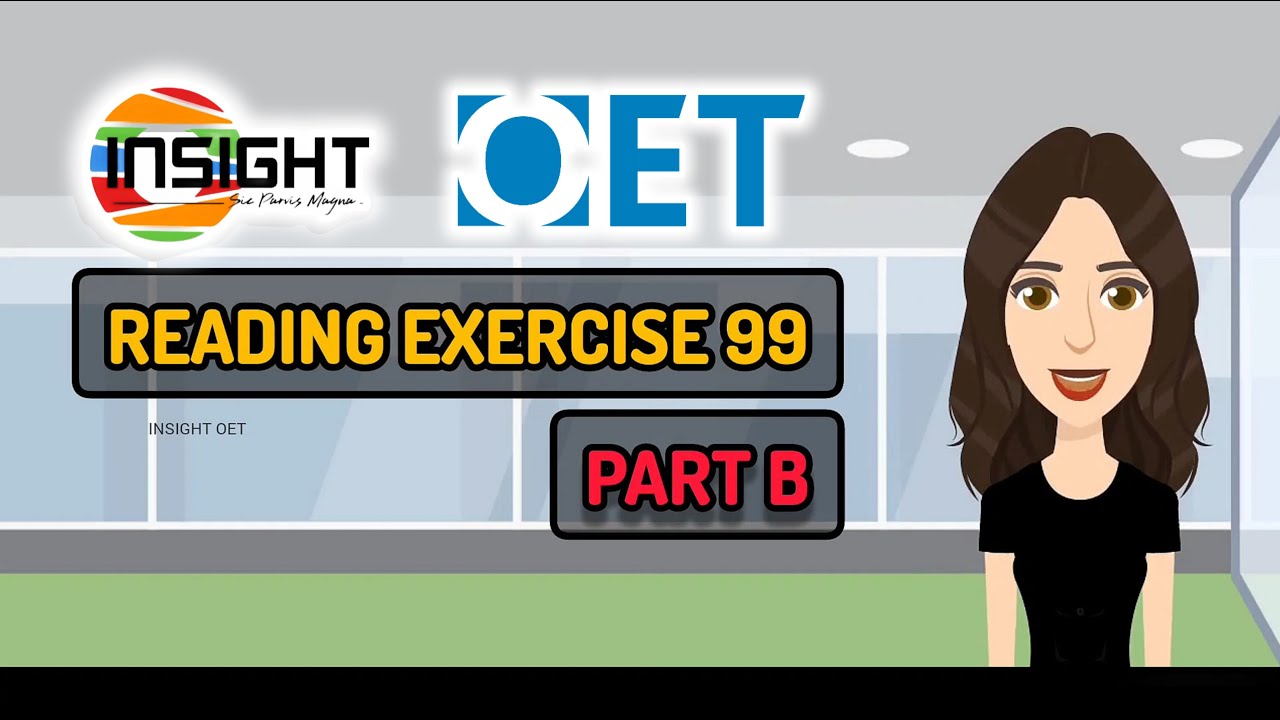 Reading Exercise 99 | How To Solve A Part B Question | OET Reading ...