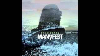 Manafest - Overboard