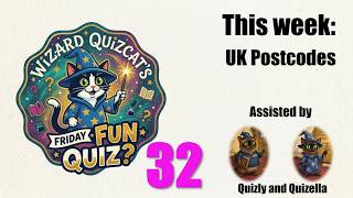 Friday Fun Quiz 32 UK Postcodes