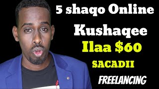 5 shaqo oo aad ku shaqeynkartid $10 ilaa $60 Saacadii Online adigaa u baahan computer iyo Internet