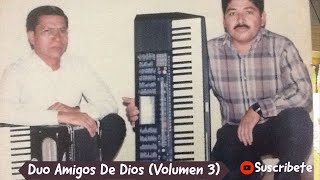 1 Hora De Musica Norteña Con Ministerio Evangelistico Amigos De Dios (Volumen 3)