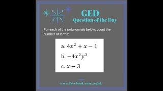 GED QOD: Intro to Polynomials 1