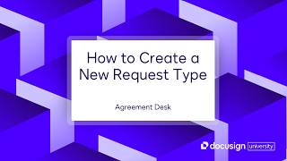 Docusign Agreement Desk: How to Create a New Request Type