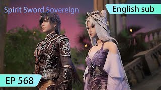 ENG SUB | Spirit Sword Sovereign [EP568] highlights