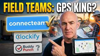 Best GPS Tracking Apps for Field Teams | Connecteam vs Clockify vs Buddy Punch