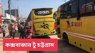 Coxsbazar to Chittagong bus vlog. soudia paribahan