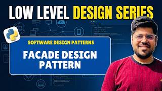Facade Design Pattern Explained | Structural Pattern in Low Level Design