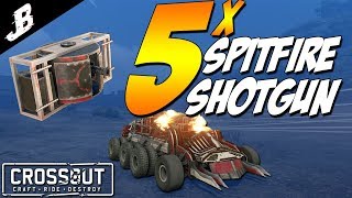 Crossout - 5x Spitfire shotgun build. Spifires are AMAZING. (Crossout Gameplay)