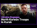 AJU PRESS AI 뉴스 | Ukraine Reports First Clash with North Korean Troops in Kursk