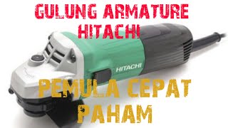 cara gulung armature gerinda hitachi @SAGALATEKNIK