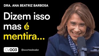 Por Que Você Não Presta Atenção nas Coisas? - Dra. Ana Beatriz Barbosa | Cortes de Valor (CV003)