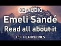 Emeli Sandé - Read all about it | 8D AUDIO 🎧