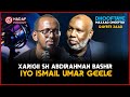 Xarigii Sh Abdirahman Bashir iyo  Xukunkii Ismail Omar Geele || Qaybtii 2aad || 2024