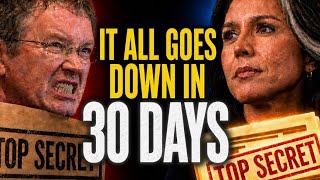 MEGA SECRET ABOUT TO DROP! Tulsi Gabbard & Massie 30 Day Time Clock!