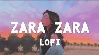 Zara Zara- lofi music