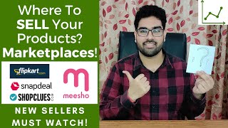 Which Online Marketplace To Choose For Selling Your Products? eCommerce Guide | Start Selling Online