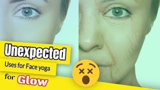 Unexpected Uses for Face yoga for Glow - Fitness Tricks